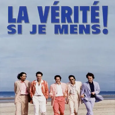 La vérité si je mens
